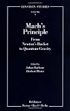 Mach's Principle: From Newton's Bucket to Quantum Gravity (Einstein Studies)