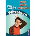 Willi wills wissen. Das gro�e Witzebuch: 1000 Witze