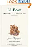 L. L. Bean: The Making of an American...
