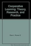 Cooperative learning : theory, research, and practice