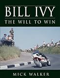 Bill Ivy : the will to win