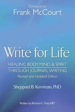 Write for life : healing body, mind, and spirit through journal writing