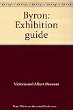 Byron : exhibition guide