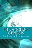 The Ancient Genesis, Evolution and Creation