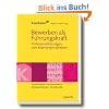 Bewerben als F�hrungskraft: Professionalit�t zeigen, vom Mainstream abheben