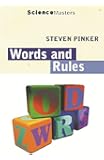 Words And Rules: The Ingredients of Language (SCIENCE MASTERS)