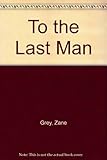 To the last man