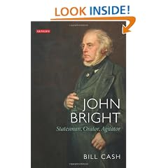 John Bright: Statesman, Orator, Agitator