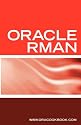 Oracle RMAN Backup & Recovery Interview Questions: Oracle RMAN Certification Review