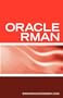 Oracle RMAN Backup & Recovery Interview Questions: Oracle RMAN Certification Review