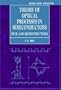 Theory of Optical Processes in Semiconductors: Bulk and Microstructures (Semiconductor Science and Technology)