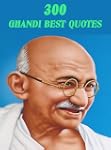 300 Ghandi Best Quotes