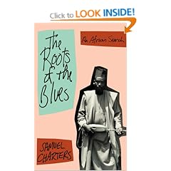Roots of the Blues: an African Search (Da Capo Paperback)