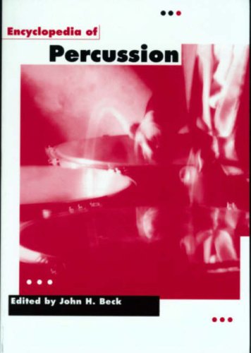 Encyclopedia of Percussion (Garland Reference Library of the Humanities)