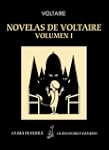 Novelas de Voltaire, Volumen I (Anota...