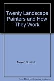 20 landscape painters and how they work : from the pages of 'American artist'