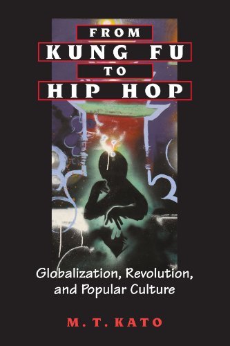From Kung Fu to Hip Hop: Globalization, Revolution, and Popular Culture (SUNY series, Explorations in Postcolonial Studies)