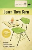 Learn Then Burn: A Modern Poetry Anthology for the Classroom