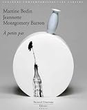 Martine Bedin - Jeannette Montgomery / A Petits Pas