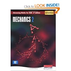 Advancing Maths for AQA Mechanics 2: 2 (Advancing Maths for AQA 2nd edition)