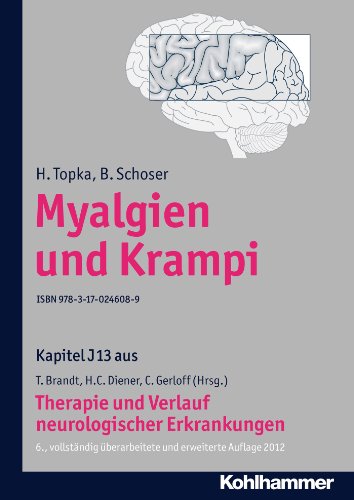 Myalgien und Krampi: J13 Therapie und Verlauf neurologischer Erkrankungen (German Edition)