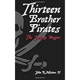 thirteen brother pirates the journey begins volume 1