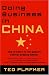  : Doing Business In China: How to Profit in the World's Fastest Growing Market