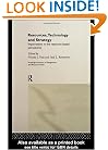 Resources, Technology and Strategy (Routledge Advances in Management and Business Studies)