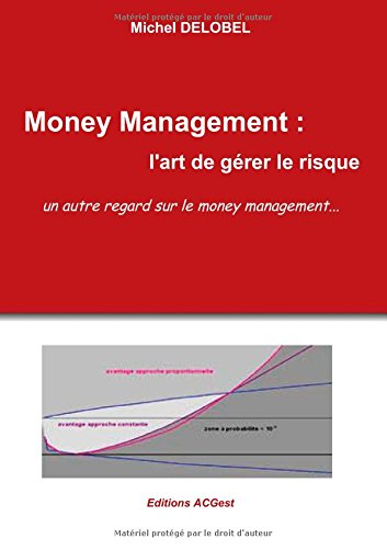 Money Management : l'art de gérer le risque (French Edition)