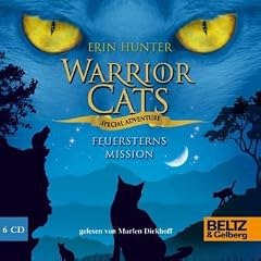 Warrior Cats - Special Adventure. Feuersterns Mission: Gelesen von Marlen Diekhoff, 6 CDs in der Multibox, 8 Std. 10 Min. (Beltz & Gelberg - H�rbuch)
