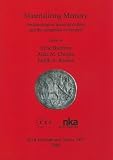 Materializing memory : archaeological material culture and the semantics of the past