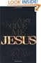 Just Give Me Jesus
