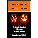 the pumpkin head affair a shelf barker mystery short story volume 1