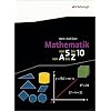 Mathematik Lernhilfen: Mathematik - Von 5 bis 10, von A bis Z - Neubearbeitung: Ein lehrwerkunabh�ngiges Mathematik-Lexikon