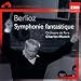 Berlioz : Symphonie Fantastique
