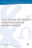 ISBN 9780567042248 product image for The Theme of Temple Christology in John's Gospel (The Library of New Testament S | upcitemdb.com