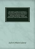 The Noble and Renowned History of Guy Earl of Warwick: Containing a Full and True Account of His Many Famous and Valiant Actions, Remarkable and Brave . Noble and Renowned Victories (German Edition)