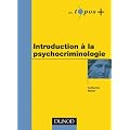 Introduction � la psychocriminologie