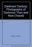 Dartmoor century : photography on Dartmoor across a hundred years