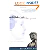 Buddhist Practice on Western Ground: Reconciling Eastern Ideals and Western Psychology