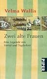 Zwei alte Frauen: Eine Legende von Verrat und Tapferkeit