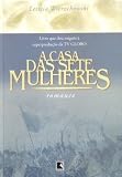A casa das sete mulheres (Portuguese Edition)