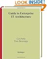 Guide to Enterprise IT Architecture