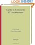 Guide to Enterprise IT Architecture