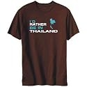 T-Shirt Mens Brown " I'D RATHER BE IN Thailand " Countries