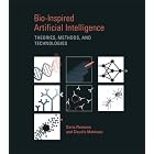 Click here to buy Bio-Inspired Artificial Intelligence: Theories, Methods, and Technologies (Intelligent... by  Dario Floreano and Claudio Mattiussi.