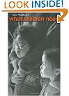 What Children Need (Family and Public Policy)
