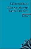 &Ouml;d&ouml;n von Horvath: Jugend ohne Gott - Lekt&uuml;reschl&uuml;ssel - Georg Patzer