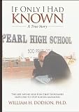 If Only I Had Known: A True Story