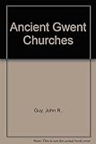 Ancient Gwent churches